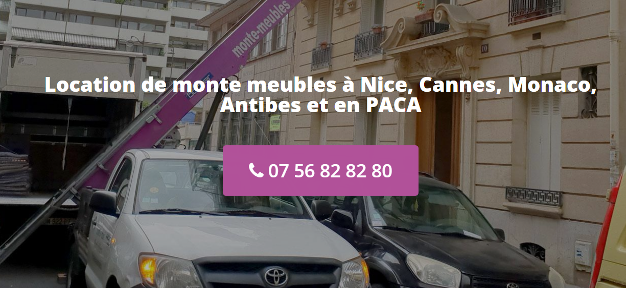 Nice Monte Meubles : agence de location de monte meuble à Nice