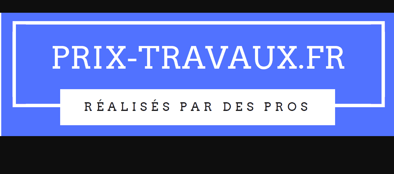 Prix-travaux : comparatifs de prix et chiffrages de vos travaux